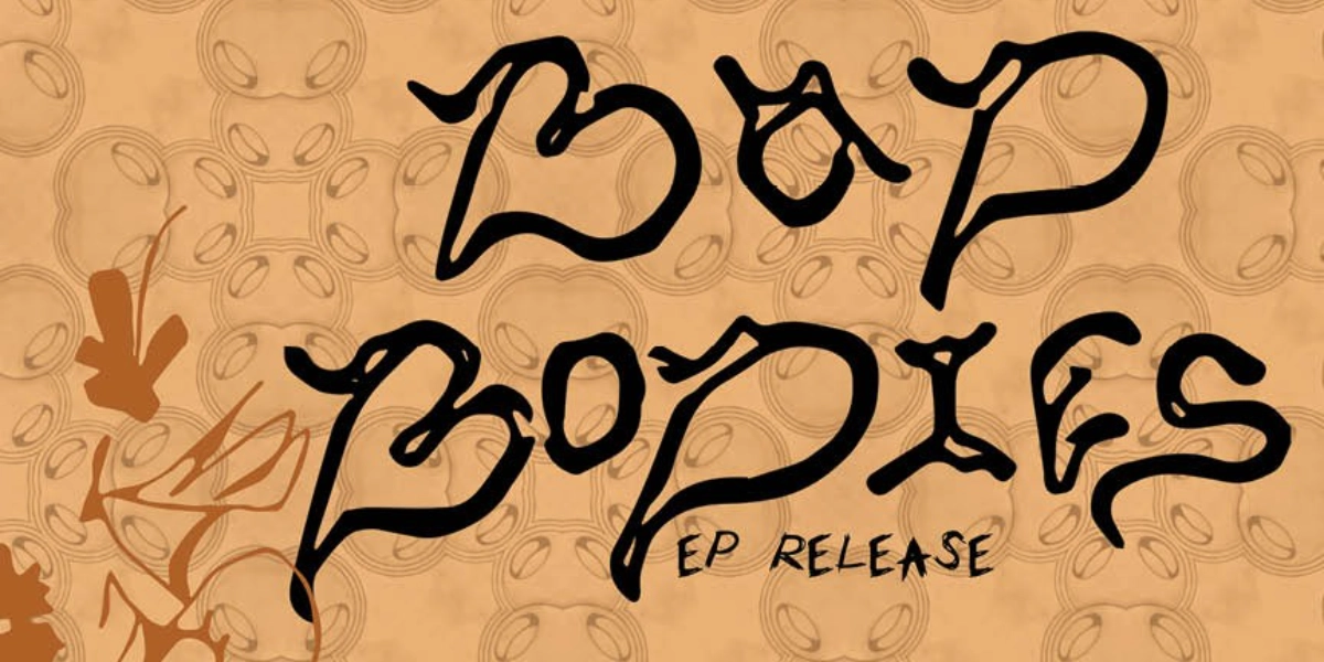 Event image for Bad Bodies EP Release with Eye of Newt, Octoduck and DJ EarlyBird.