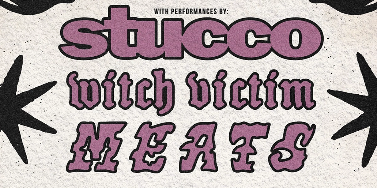Event image for Stucco, Witch Victim and MEATS / Fundraiser for Aleshea Genert