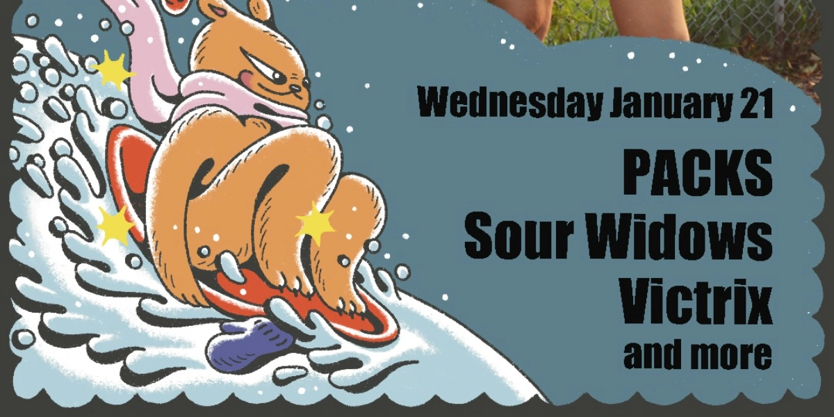 Event image for BOB-Sled 2026 presents: PACKS & Sour Widows with Mossy Dole and Victrix