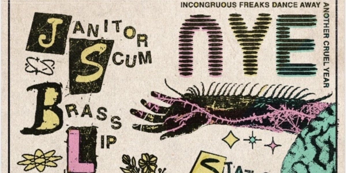 Event image for New Years Eve with Janitor Scum, Brass Lip, Wants, Perra, Static Control and more