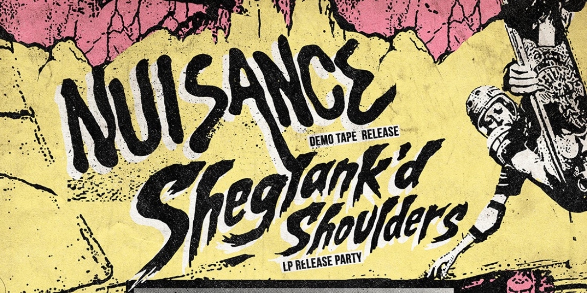 Event image for Nuisance, Sheglank'd Shoulders, Nife Fite and Disaster Relief