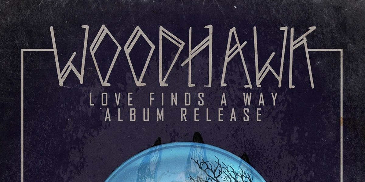 Event image for Woodhawk 'Love Finds a Way' Album Release with Denimachine and Riff Ratt