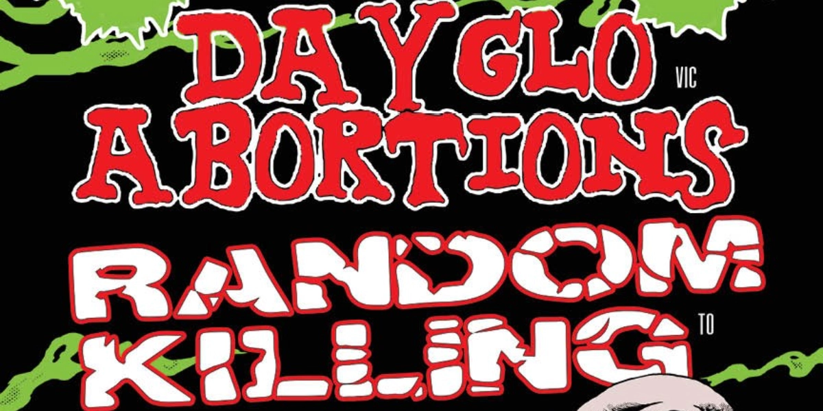 Event image for Dayglo Abortions, Random Killing, Motorama, Motherfuckers, Mandible Klaw