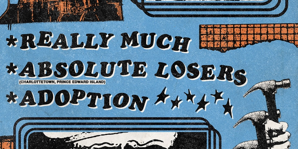 Event image for Really Much, Absolute Losers and Adoption