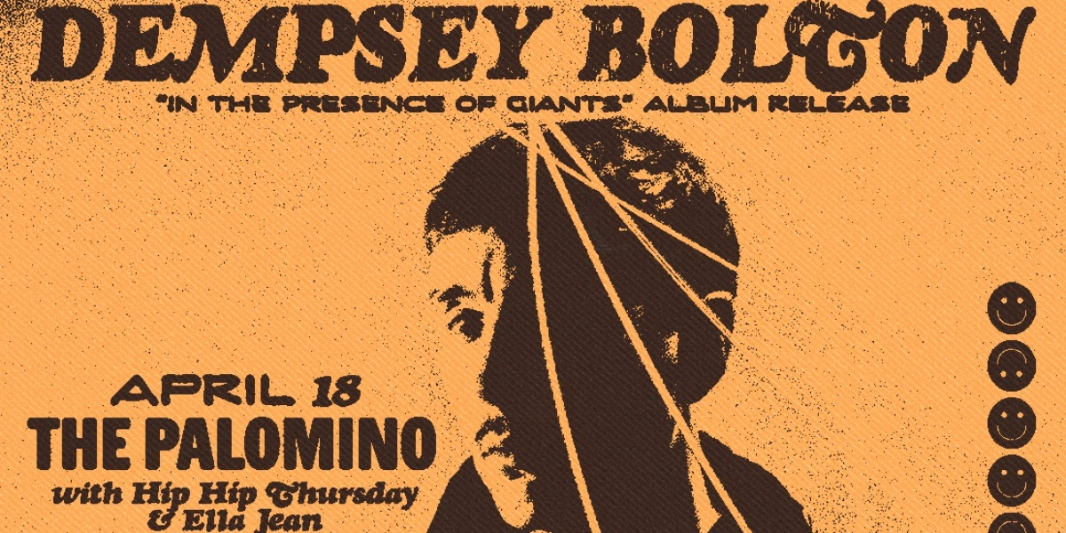 Event image for Dempsey Bolton Album Release with Hip Hip Thursday and Ella Jean