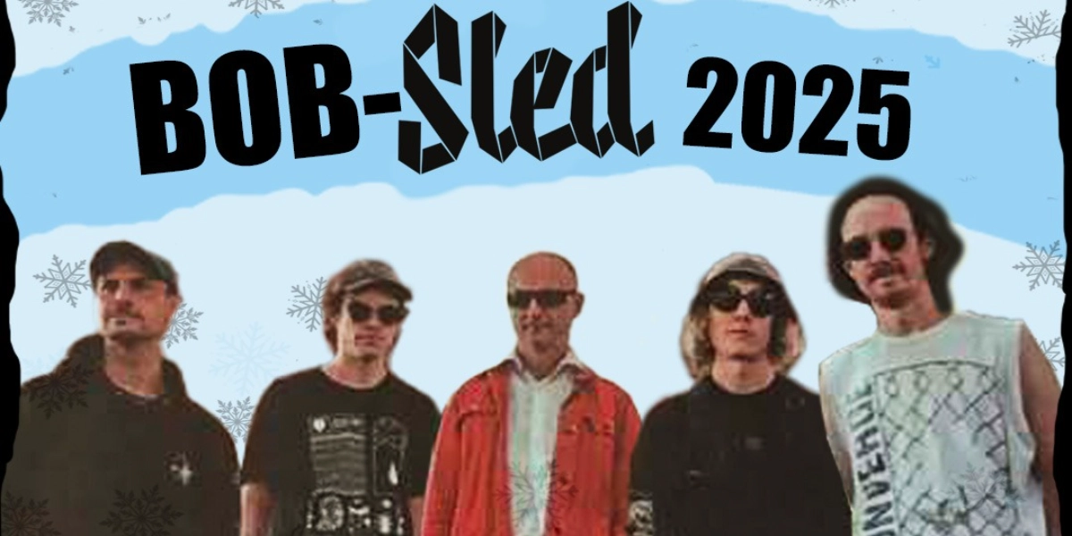 Event image for BOB-Sled 2025 presents; BRIDGELAND, Uncanny Valley, Pøltergeist and Window Lamp