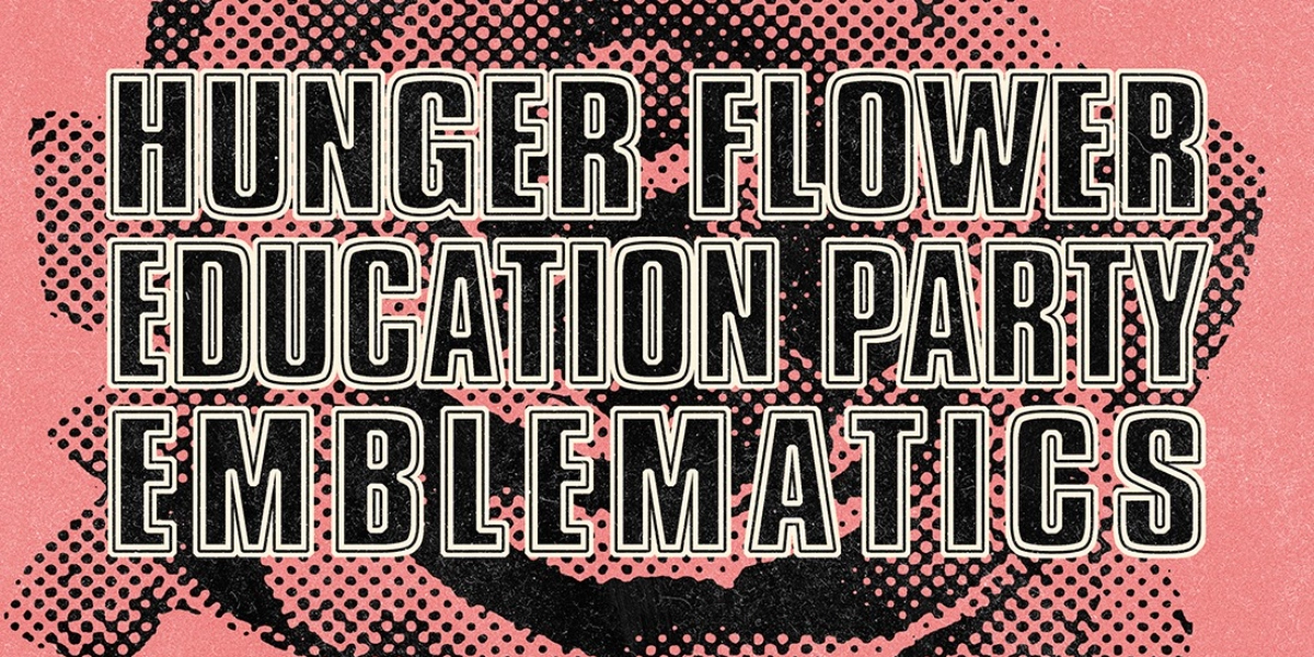 Event image for Hunger Flower, Education Flower, Emblematics