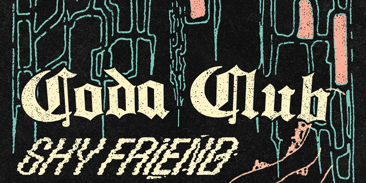 Event image for Coda Club, Shy Friend and Solhound