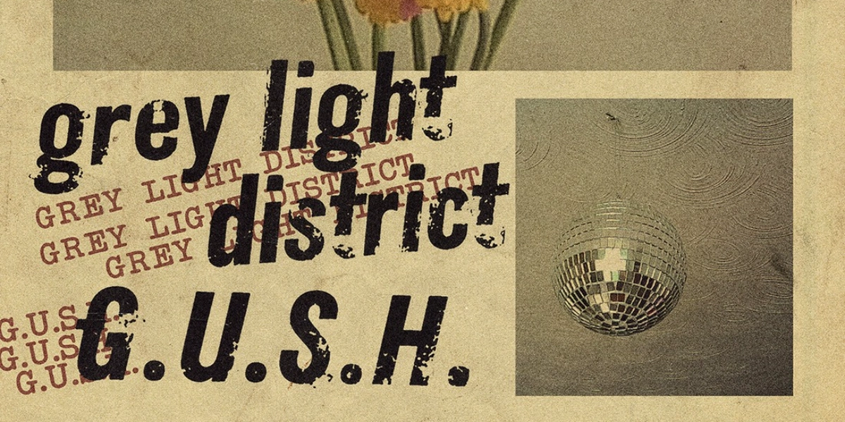 Event image for Fulfilment, Grey Light District and G.U.S.H