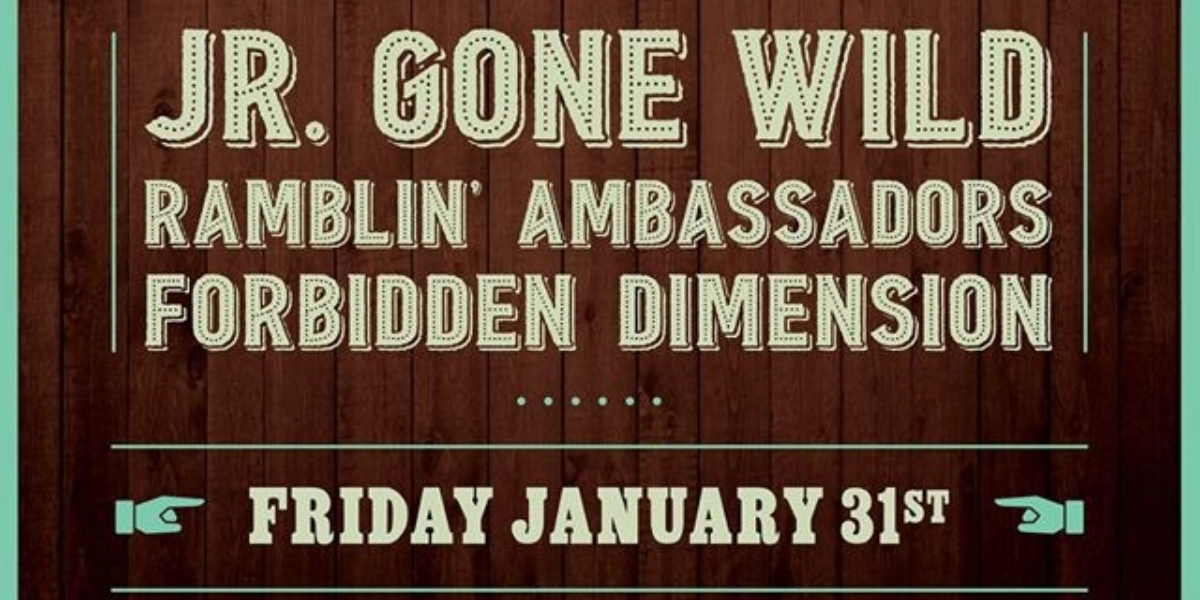 Event image for Jr. Gone Wild, The Ramblin’ Ambassadors and Forbidden Dimension.