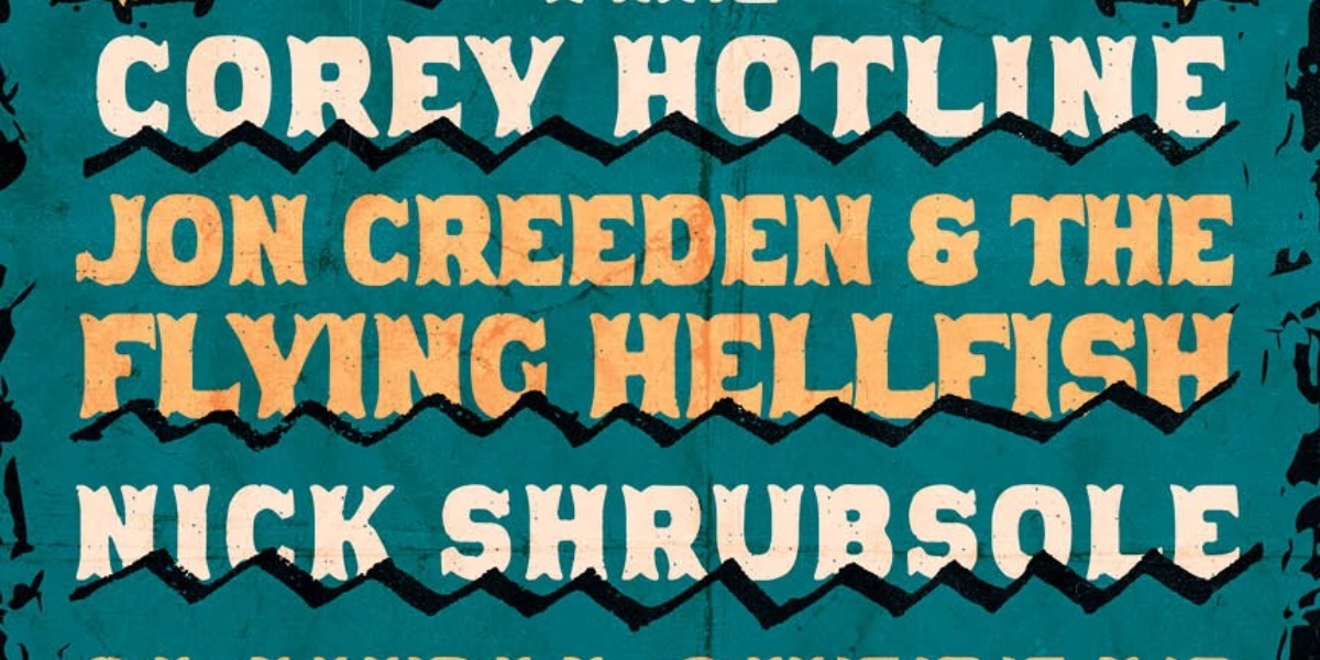 Event image for Corey Hotline, Jon Creeden & the Flying Hellfish, Nick Shrubsole, Claudia Shebear
