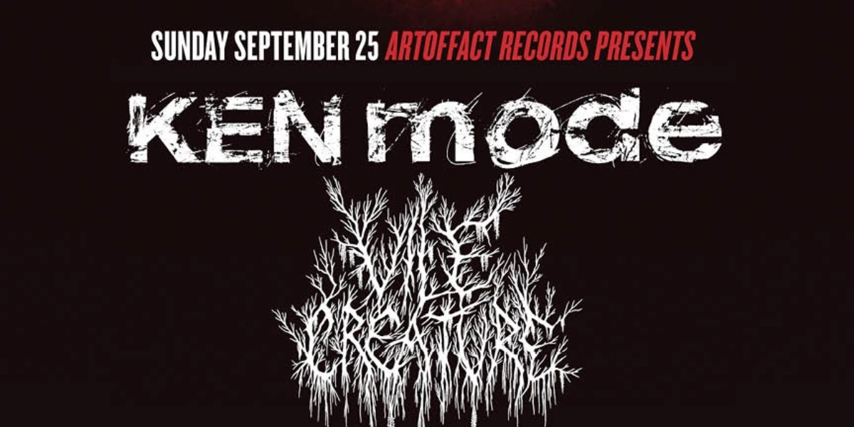Event image for Artoffact Records presents Ken Mode, Vile Creature and Mares of Thrace