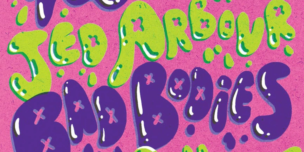 Event image for Jed Arbour, Bad Bodies and De Bouquet