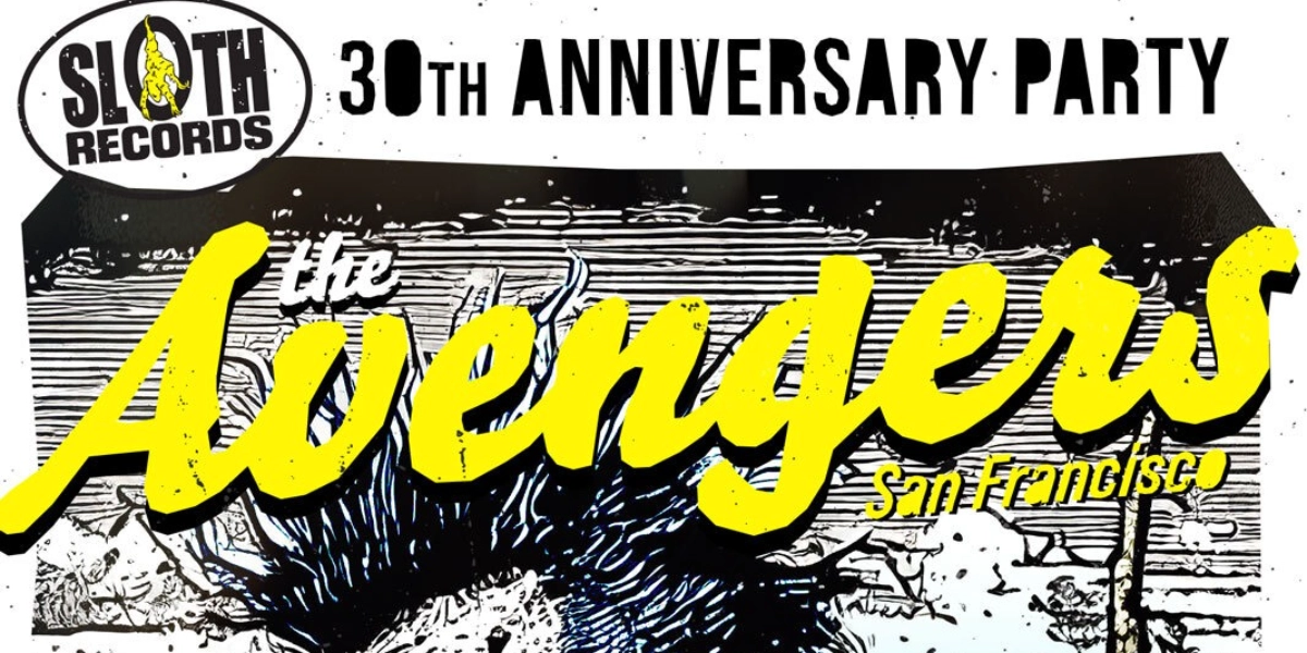 Event image for Sloth Records' 30th anniversary with The Avengers and more