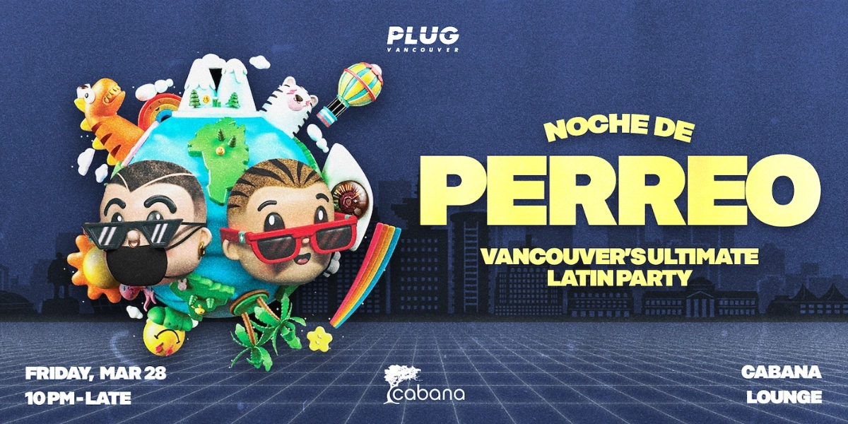 Event image for NOCHE DE PERREO | Vancouver's Ultimate Latin Party