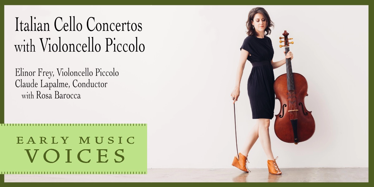 Event image for EMV: Italian Cello Concertos with Violoncello Piccolo