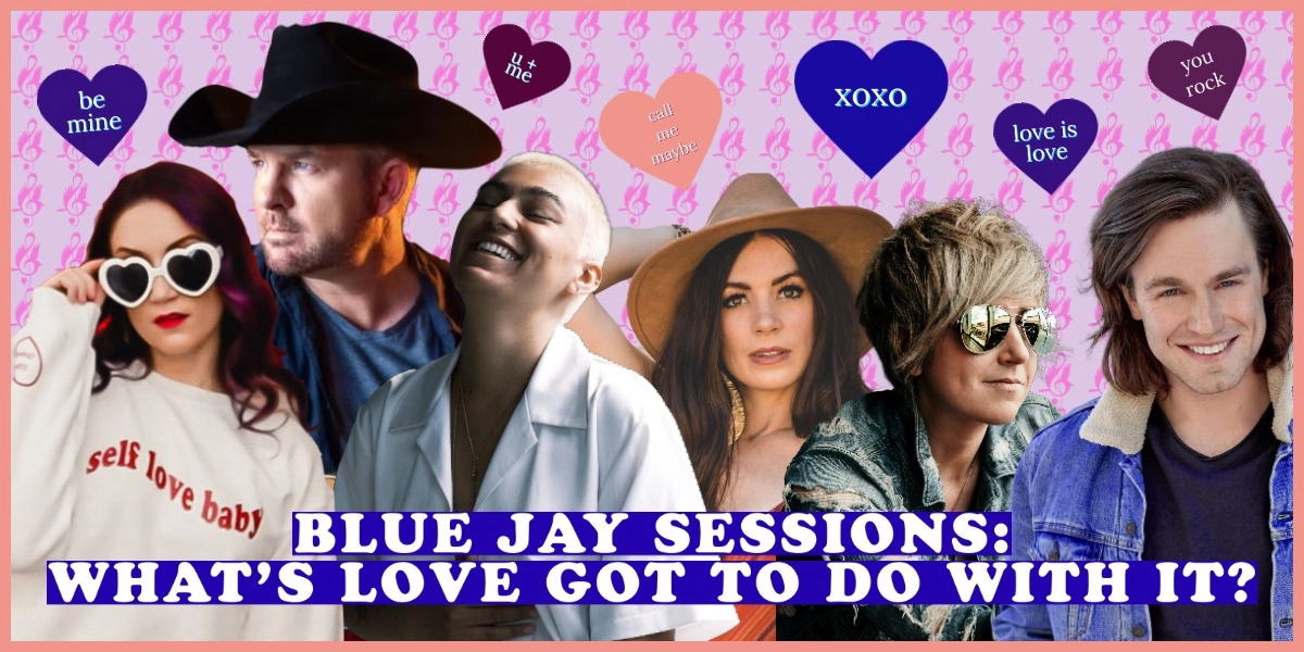 Event image for Blue Jay Sessions: What's Love Got To Do With It?