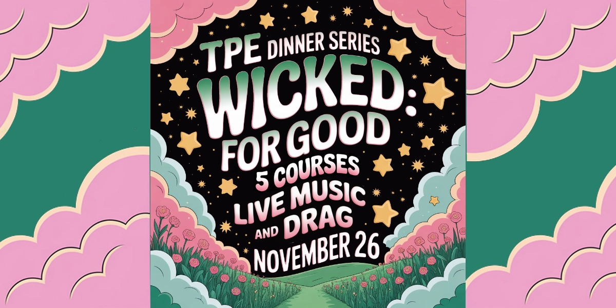 Event image for TPE Dinner Series: Wicked For Good