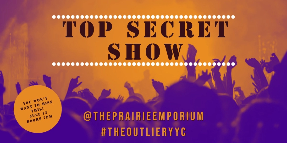 Event image for The Outlier |July 12| Top Secret Show