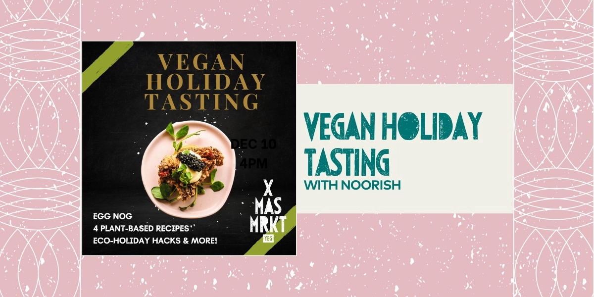 Event image for Holiday Vegan Tasting with Noorish