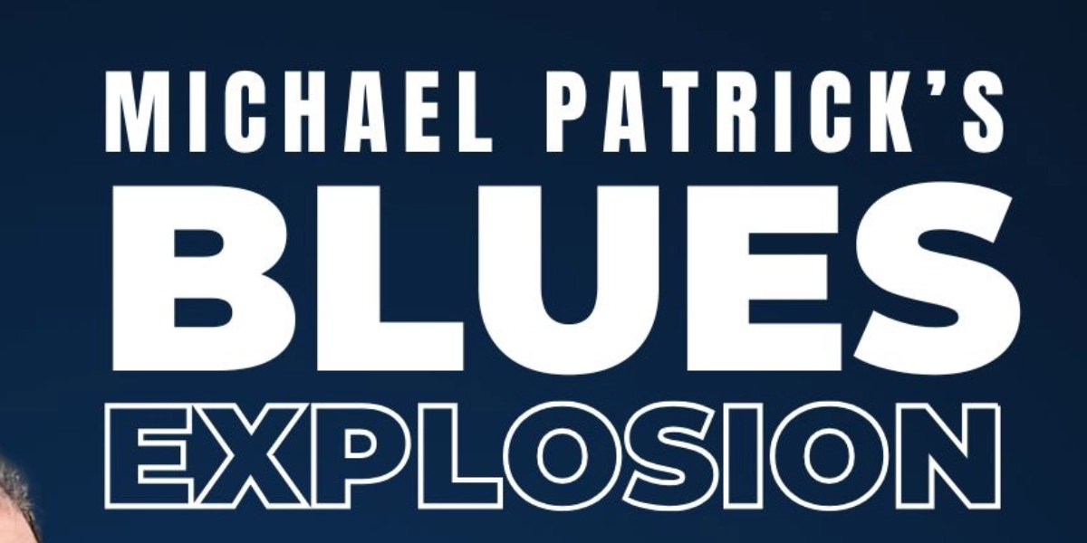 Event image for Michael Patrick BLUES EXPLOSION live @ The Queen's