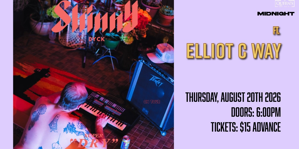 Event image for Skinny Dyck and Elliot C. Way