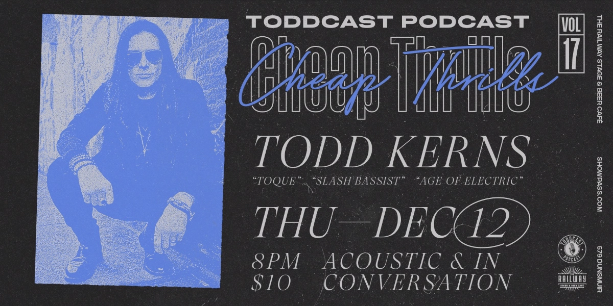 Event image for TODD KERNS / TODDCAST PODCAST CHEAP THRILLS 17