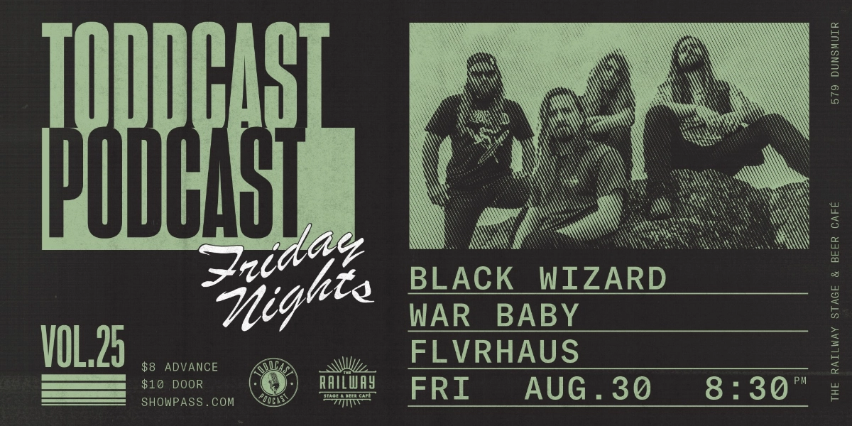 Event image for TODDCAST PODCAST VOL. 25 WITH BLACK WIZARD // RAILWAY STAGE & BEER CAFÉ