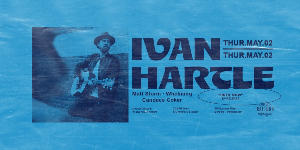 Event image for IVAN HARTLE "UNTIL NOW" EP RELEASE + GUESTS // RAILWAY STAGE & BEER CAFÉ