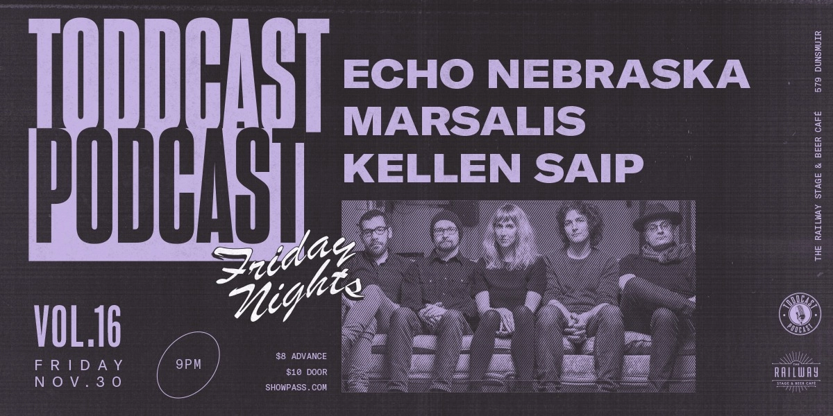Event image for ECHO NEBRASKA // TODDCAST PODCAST FRIDAY NIGHTS VOL. 16