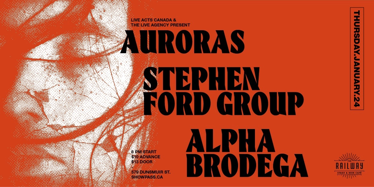 Event image for AURORAS + STEPHEN FORD GROUP + ALPHA BRODEGA  // RAILWAY STAGE & BEER CAFÉ