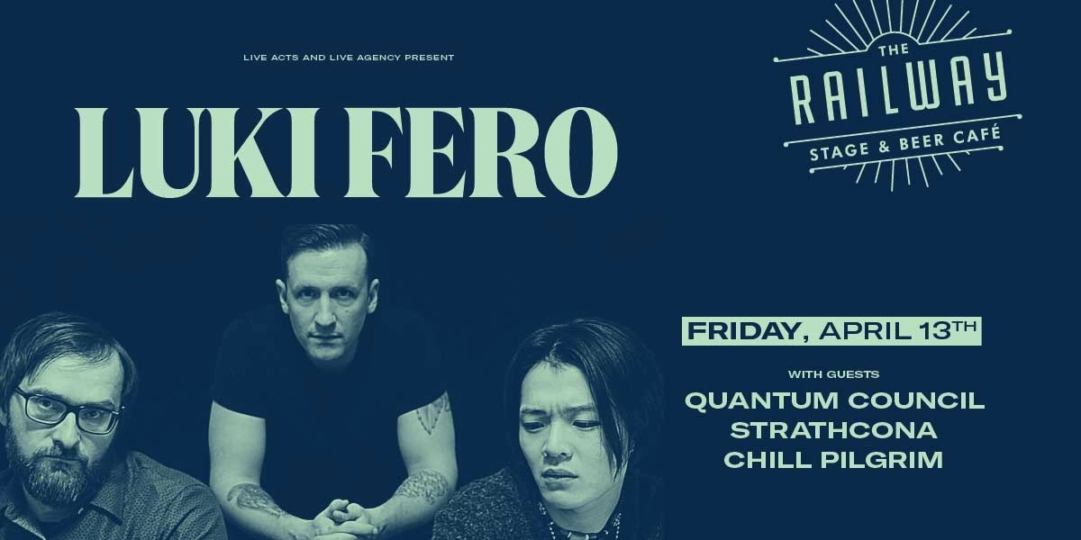 Event image for LUKI FERO + GUESTS // THE RAILWAY STAGE & BEER CAFÉ
