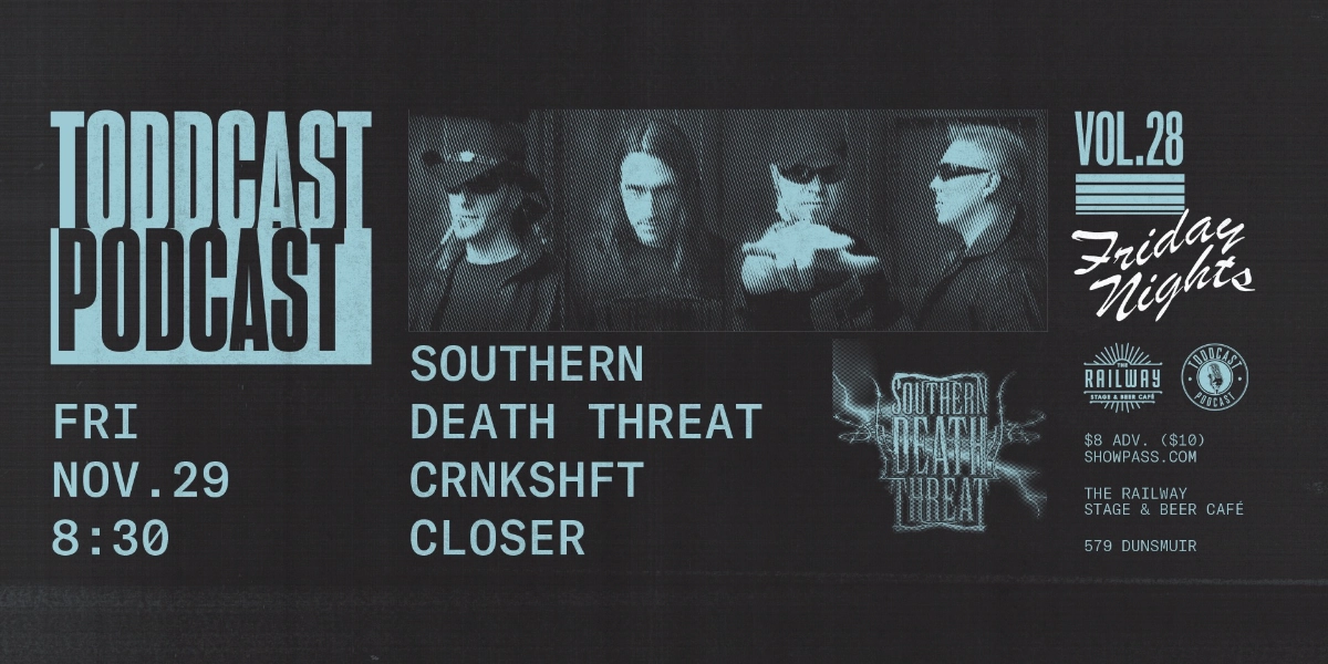 Event image for TODDCAST PODCAST FRIDAY NIGHTS VOL. 28 WITH SOUTHERN DEATH THREAT