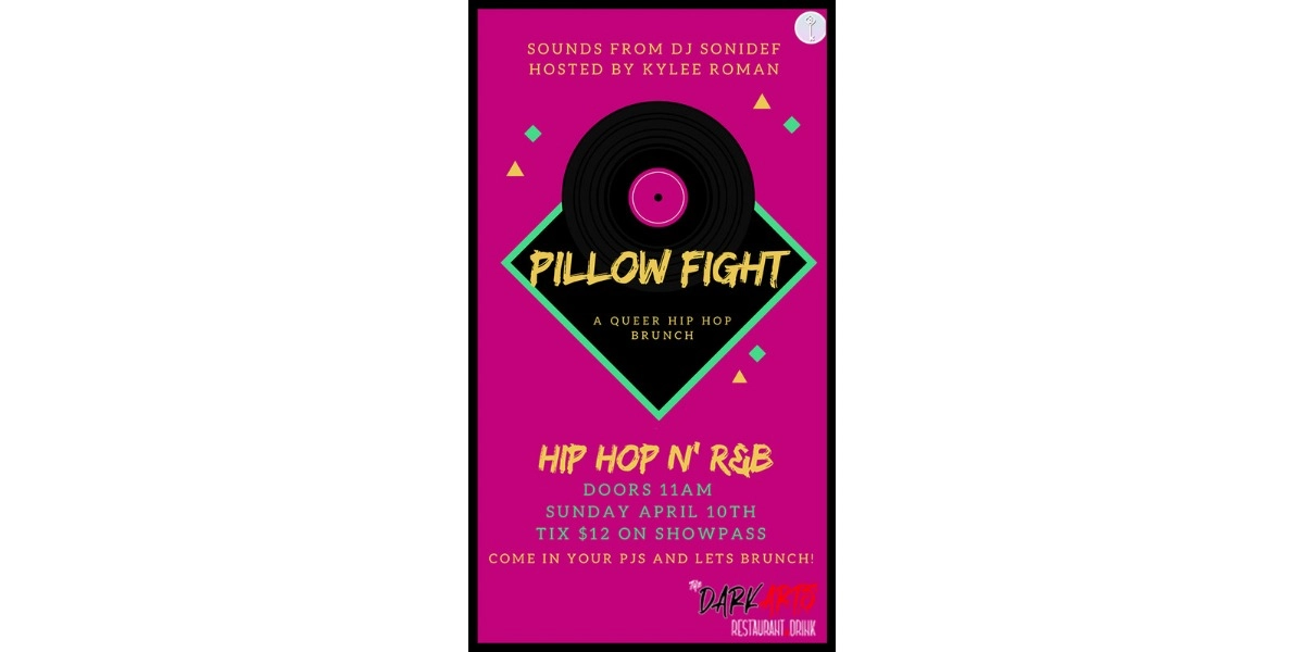 Event image for Pillow Fight! A Queer Hip Hop Brunch