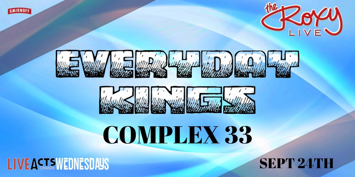 Event image for EVERYDAY KINGS / COMPLEX 33