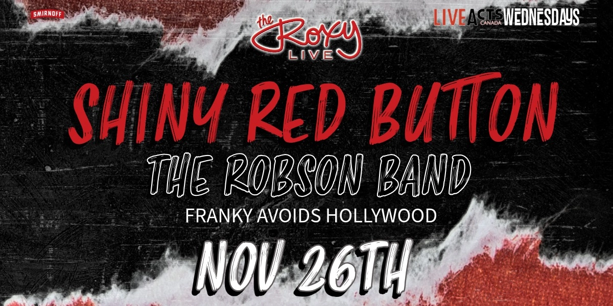 Event image for SHINY RED BUTTON / THE ROBSON BAND / FRANKY AVOIDS HOLLYWOOD