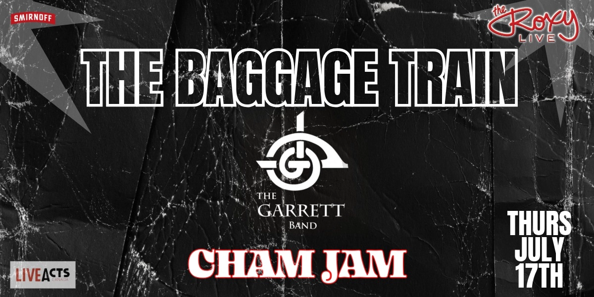 Event image for THE BAGGAGE TRAIN / THE GARRET BAND / CHAM JAM