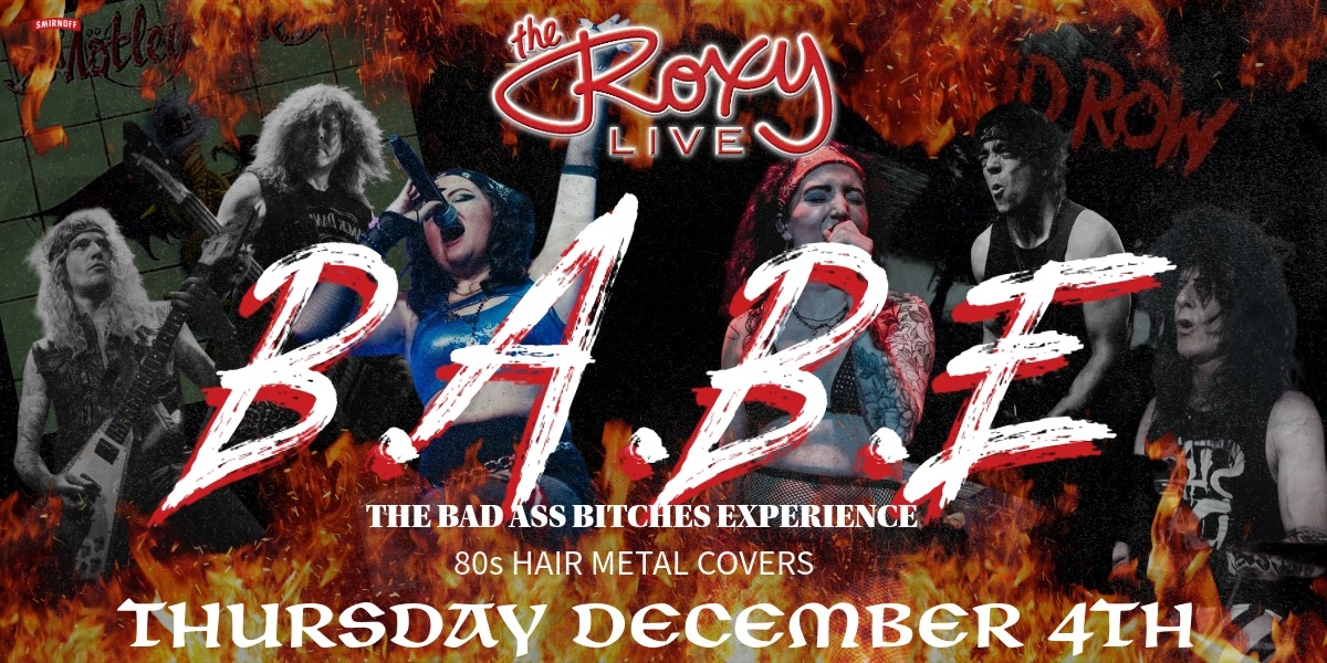 Event image for B.A.B.E = THE BAD ASS BITCHES EXPERIENCE ( 80'S HAIR METAL)