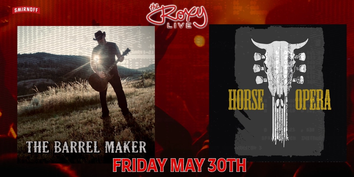 Event image for THE BARREL MAKER / HORSE OPERA