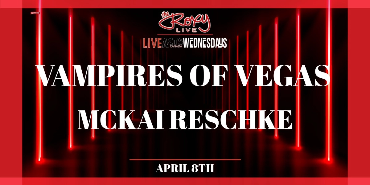 Event image for VAMPIRES OF VEGAS / MCKAI RESCHKE