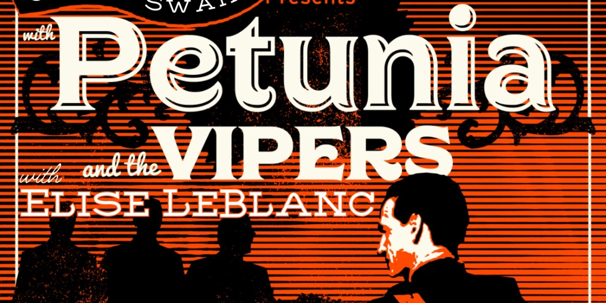 Event image for Petunia & The Vipers with Elise LeBlanc