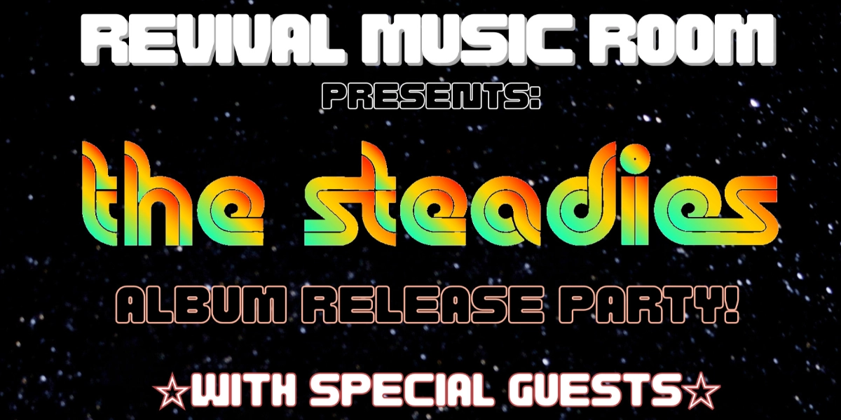 Event image for THE STEADIES REGINA ALBUM RELEASE AT REVIVAL!