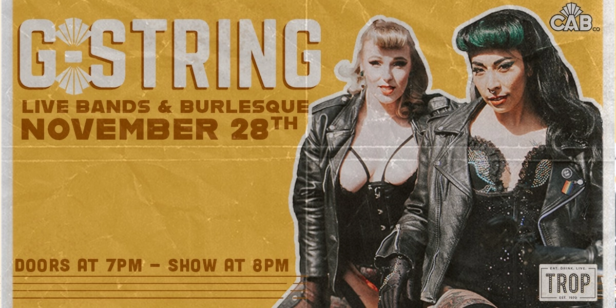 Event image for G-String: Live Bands & Burlesque with The Cabaret Company!