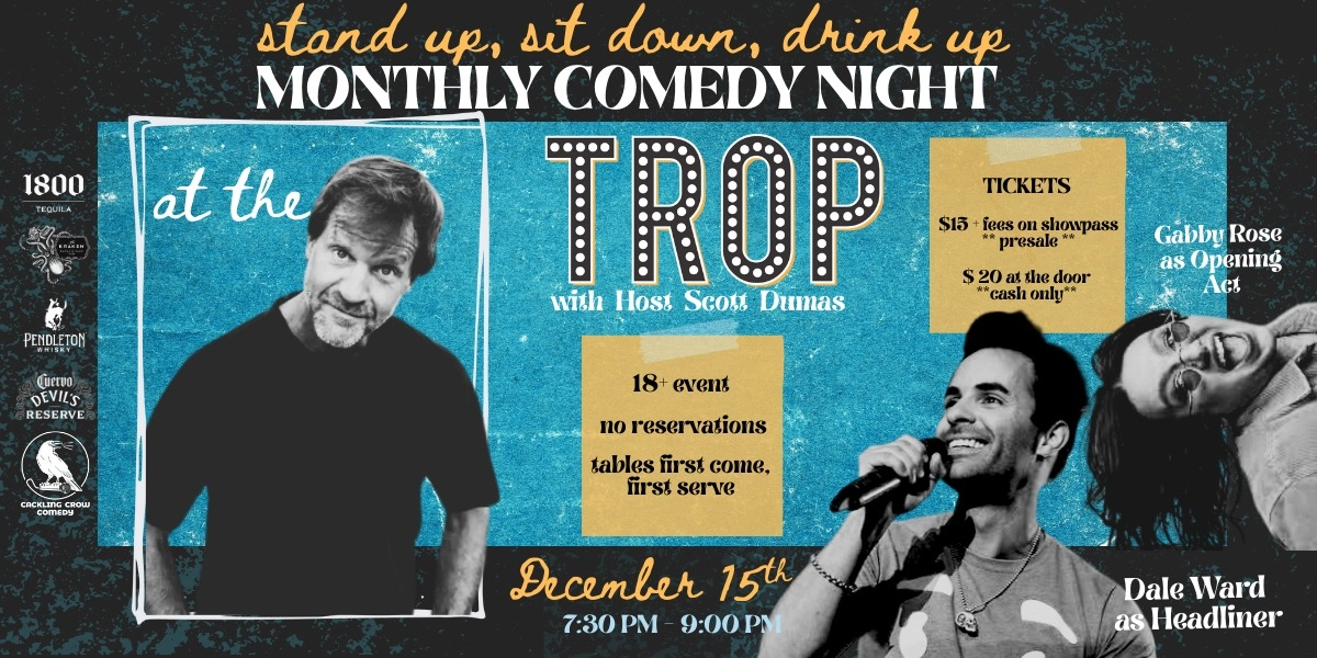 Event image for Stand Up, Sit Down, Drink Up: Monthly Comedy Night at The Trop!