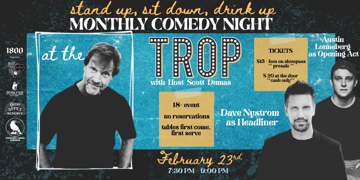 Event image for Stand Up, Sit Down, Drink Up: Monthly Comedy Night at The Trop!