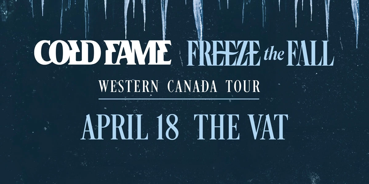 Event image for Cold Fame with Freeze the Fame