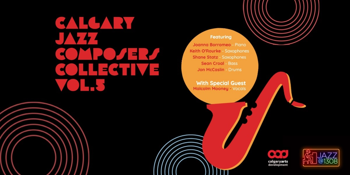 Event image for Calgary Jazz Composers Collective, Vol. 5 with Malcolm Mooney