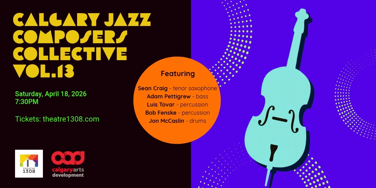 Event image for Calgary Jazz Composers Collective, Vol. 13