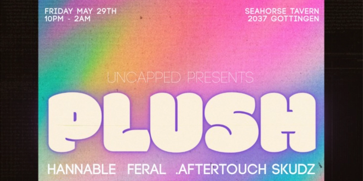 Event image for Uncapped Events Presents: PLUSH