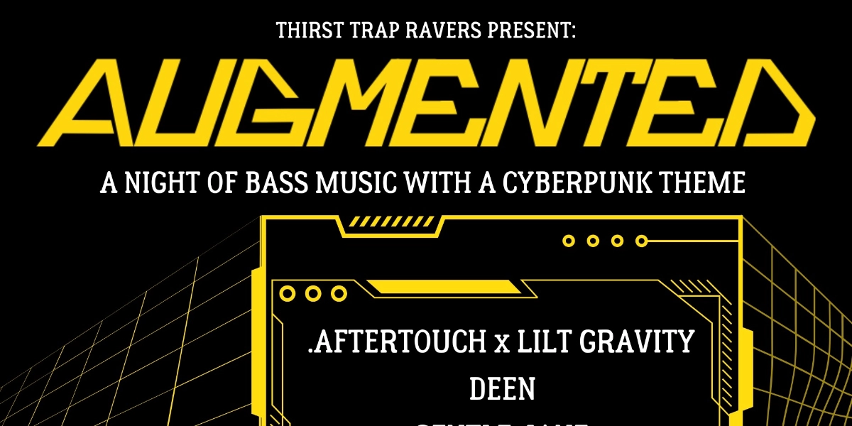 Event image for Thirst Trap Ravers Present: Augmented